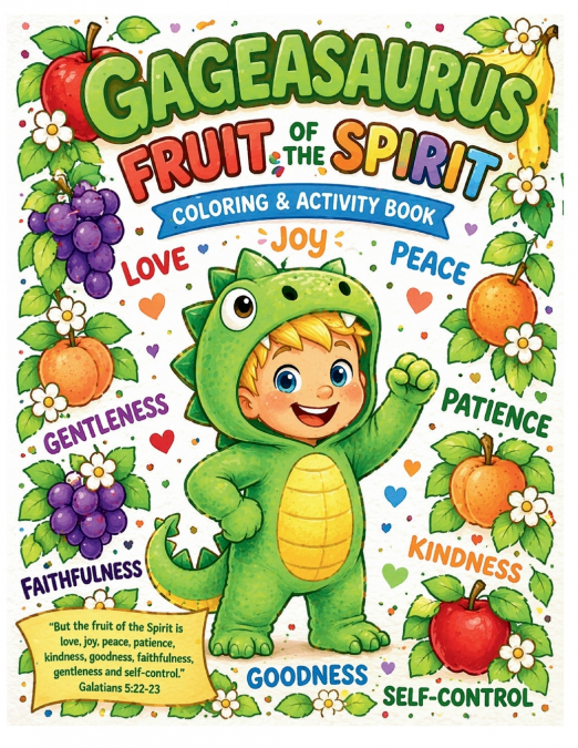 Gageasaurus Fruit of the Spirit Coloring & Activity Book