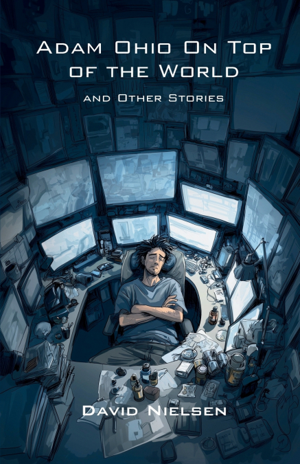 Adam Ohio On Top of the World and Other Stories