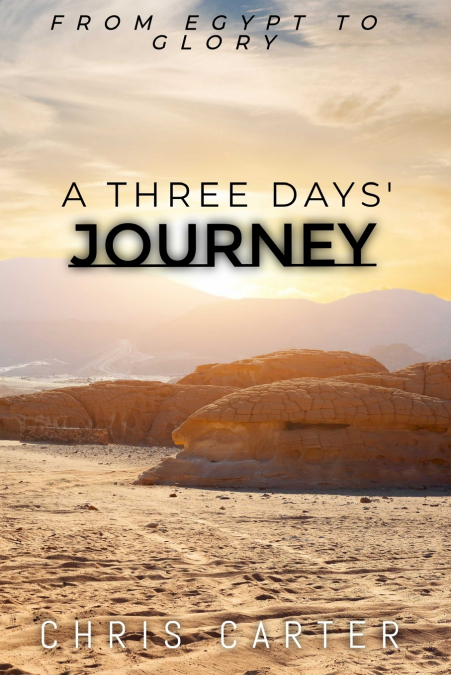 A Three Days’ Journey
