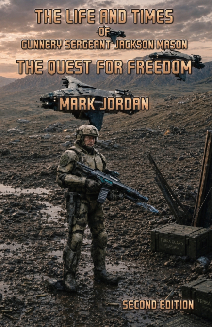 The Life and Times of Gunnery Sergeant Jackson Mason