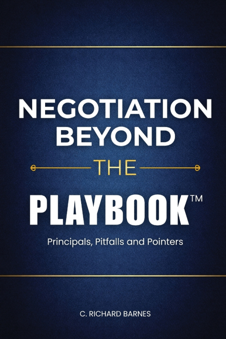 Negotiation Beyond The Playbook™