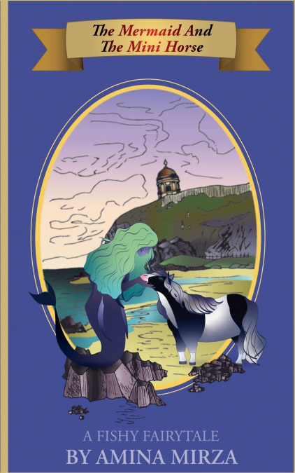 The Mermaid And The Mini Horse
