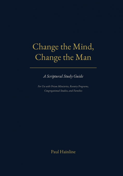 Change the Mind, Change the Man