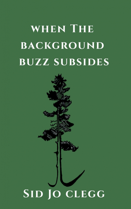 When the Background Buzz Subsides