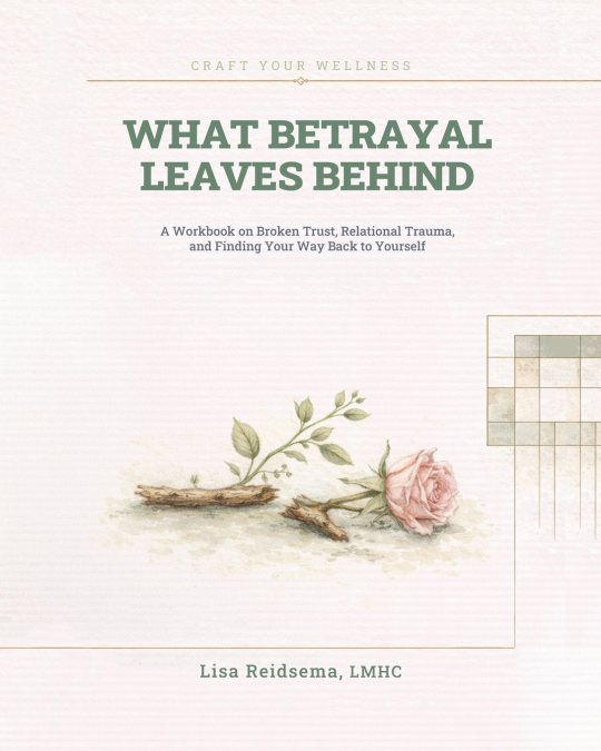 What Betrayal Leaves Behind