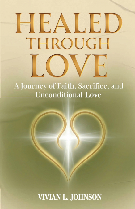 Healed Through Love