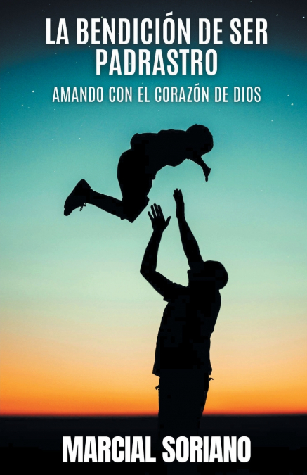 La Benedición de ser Padrastro