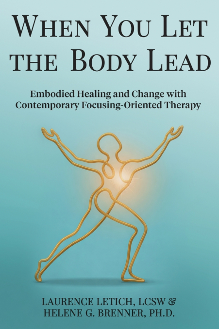 When You Let the Body Lead