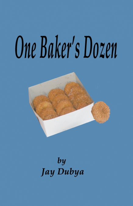One Baker’s Dozen