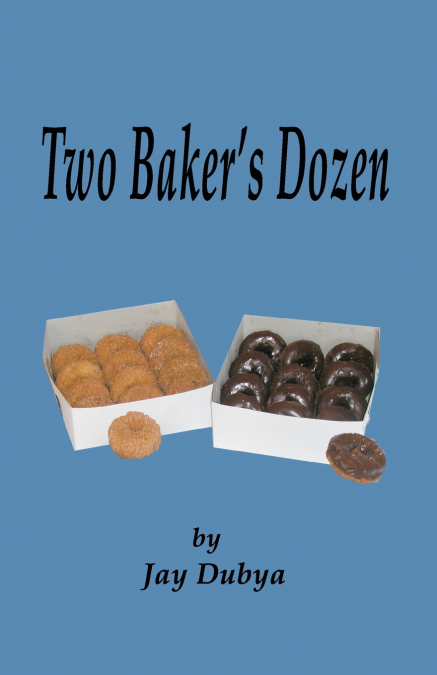 Two Baker’s Dozen