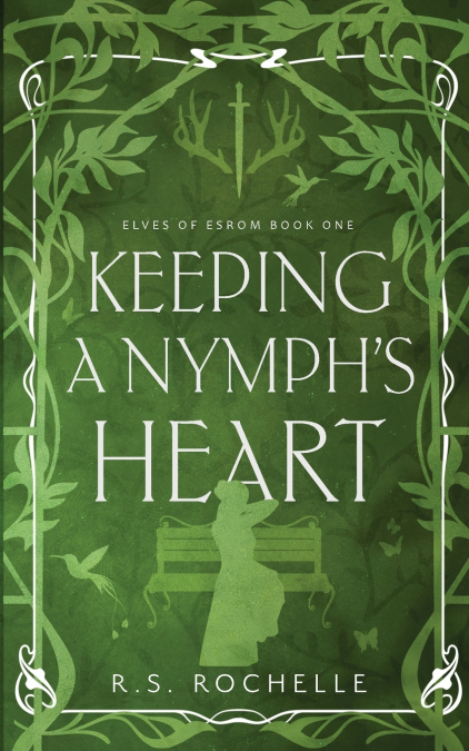 Keeping a Nymph’s Heart