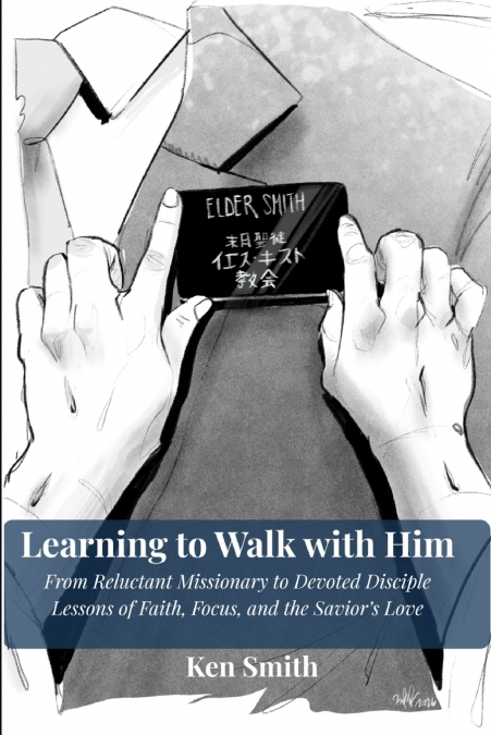 Learning to Walk With Him