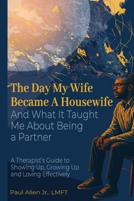 The Day My Wife Became a Housewife
