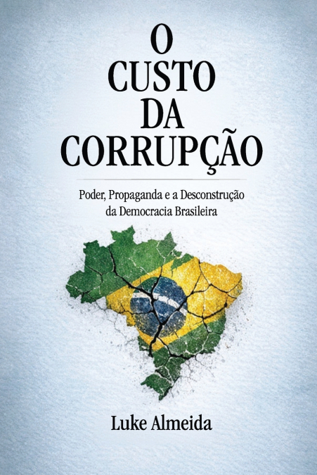 O Custo da Corrupção