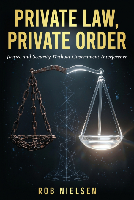 Private Law, Private Order