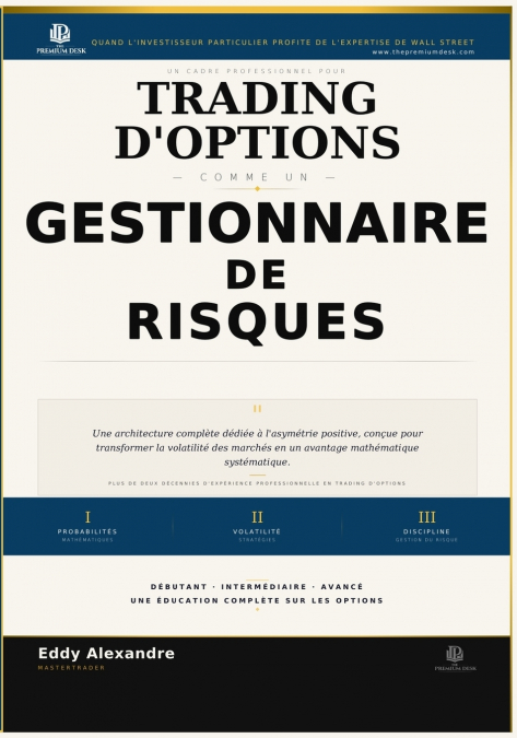 Trading d’Options Comme un Gestionnaire de Risques