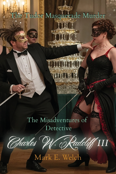 The Misadventures of Detective Charles W. Radcliff III
