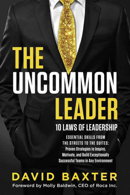 THE UNCOMMON LEADER