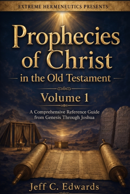 Prophecies of Christ in the Old Testament Volume 1