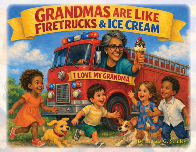 GRANDMAS ARE LIKE FIRETRUCKS & ICE CREAM