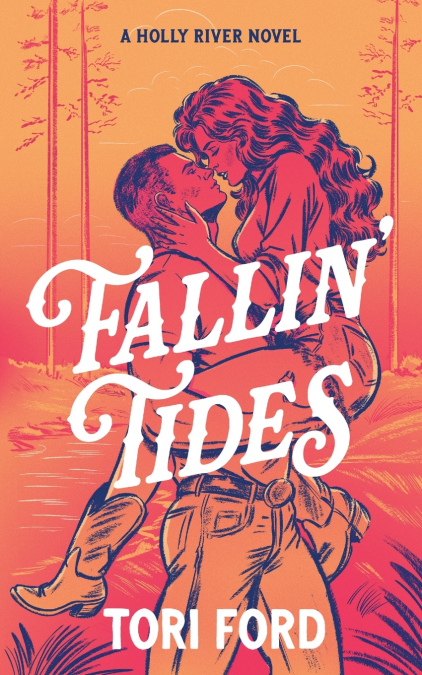 Fallin’ Tides (Holly River Book 1)