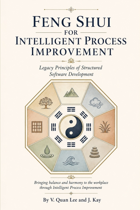 Feng Shui for Intelligent Process Improvement