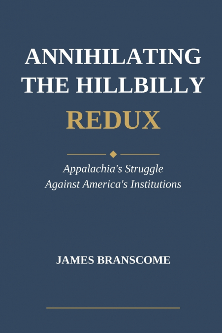 Annihilating the Hillbilly Redux