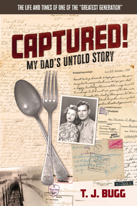 CAPTURED! My Dad’s Untold Story