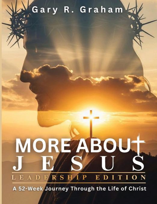 More About Jesus