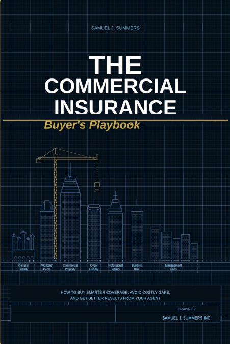 The Commercial Insurance Buyer’s Playbook