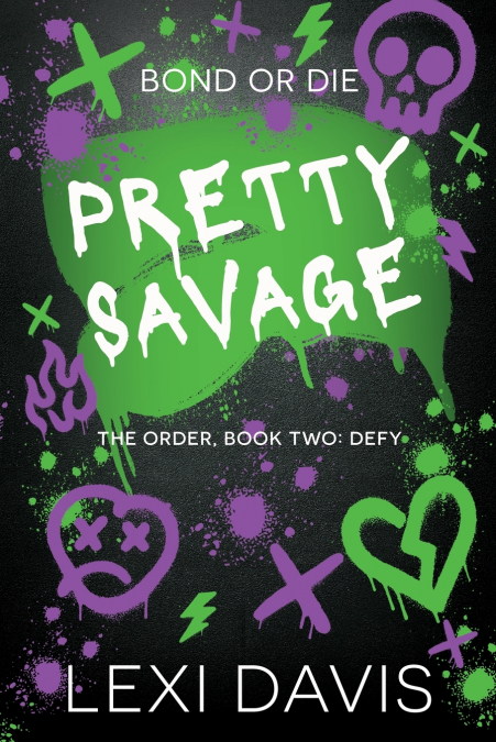 Pretty Savage. The Order. Book Two
