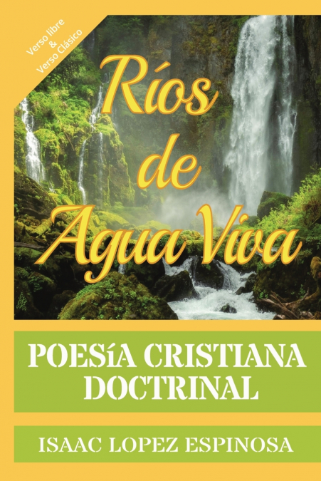 Ríos de Agua Viva. Poesía Cristiana Doctrinal