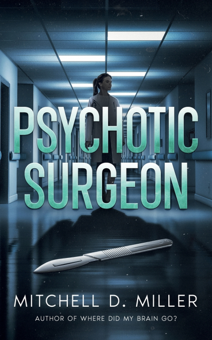 Psychotic Surgeon