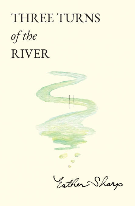 Three Turns of the River