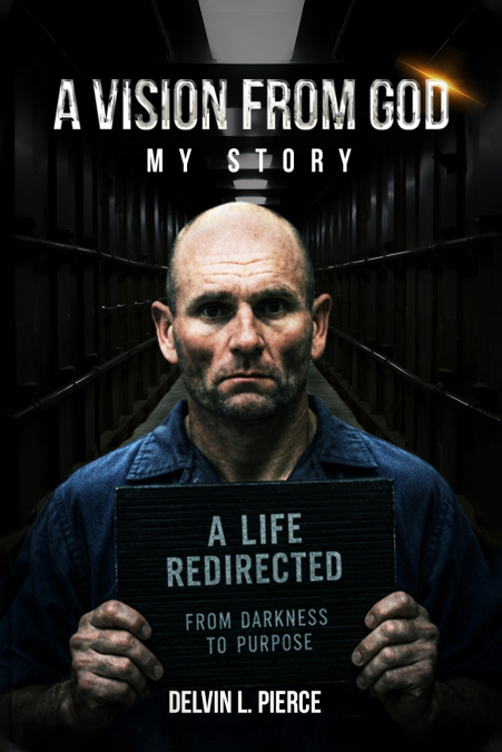 A Vision From God My Story