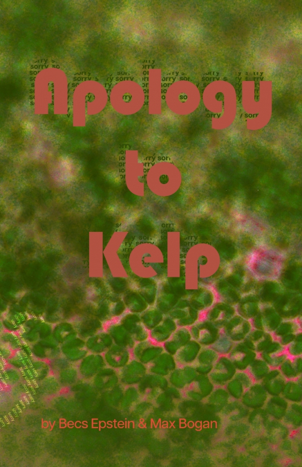 Apology to Kelp