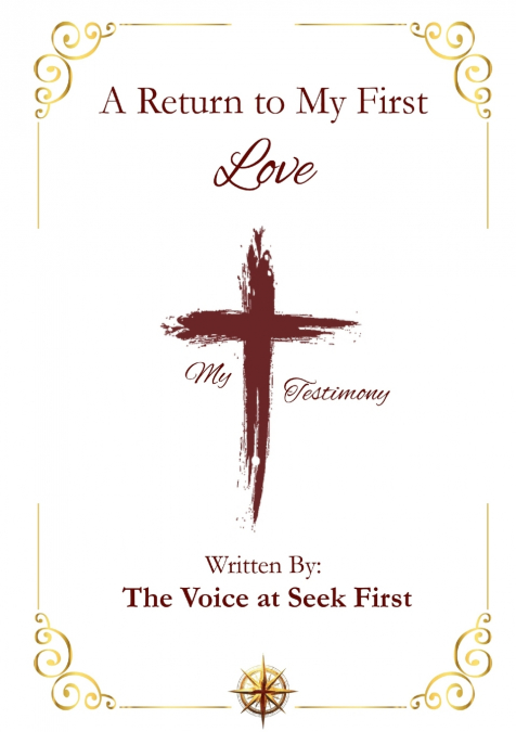 A Return to My First Love