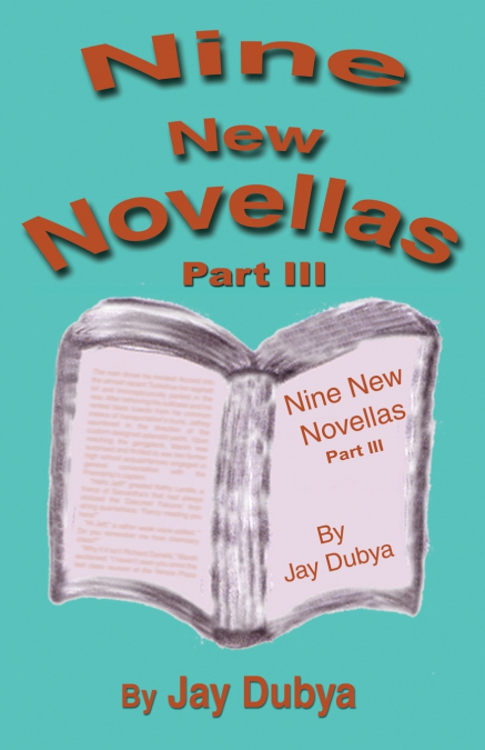 Nine New Novellas, Part III