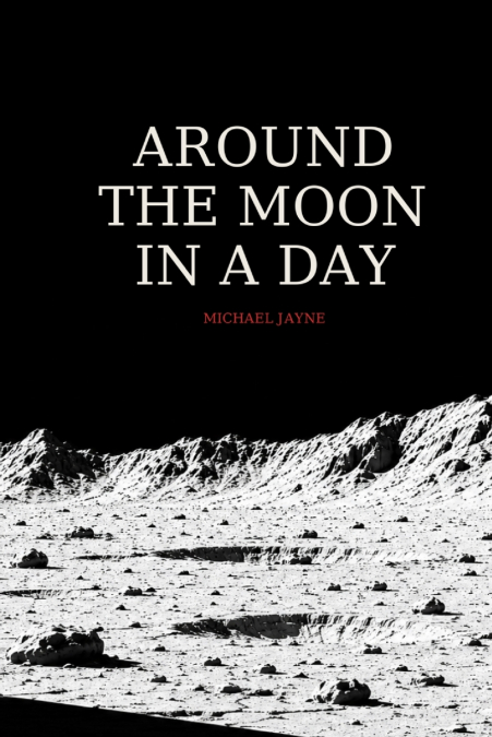 Around the Moon in a Day