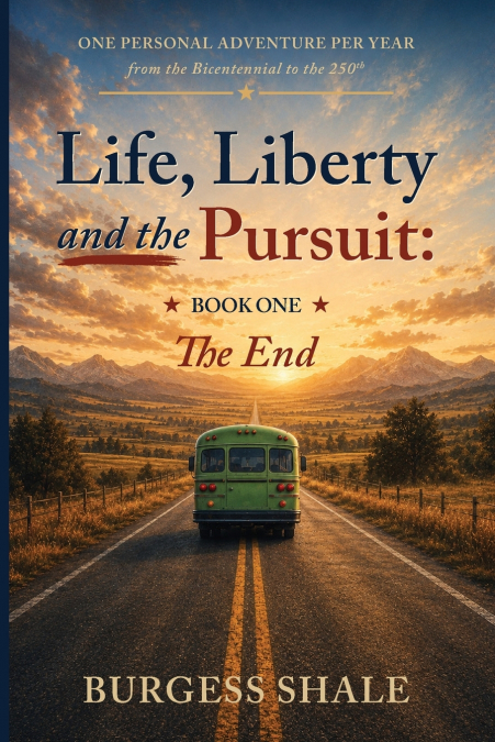 Life, Liberty and the Pursuit
