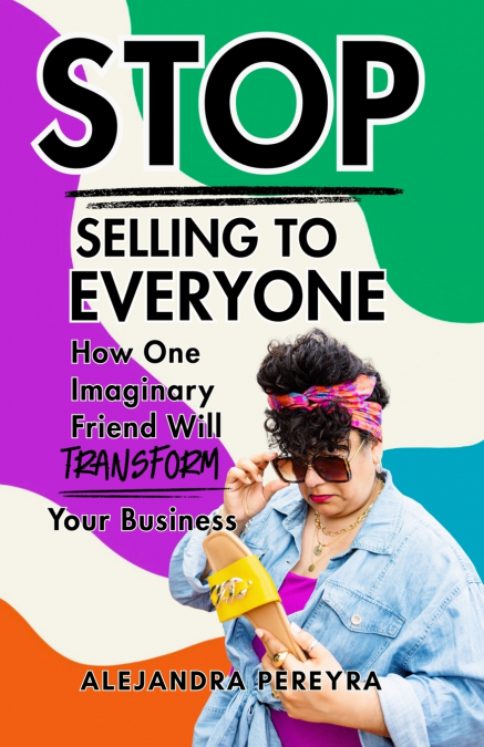 Stop Selling to Everyone