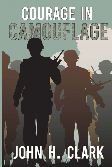 Courage in Camouflage