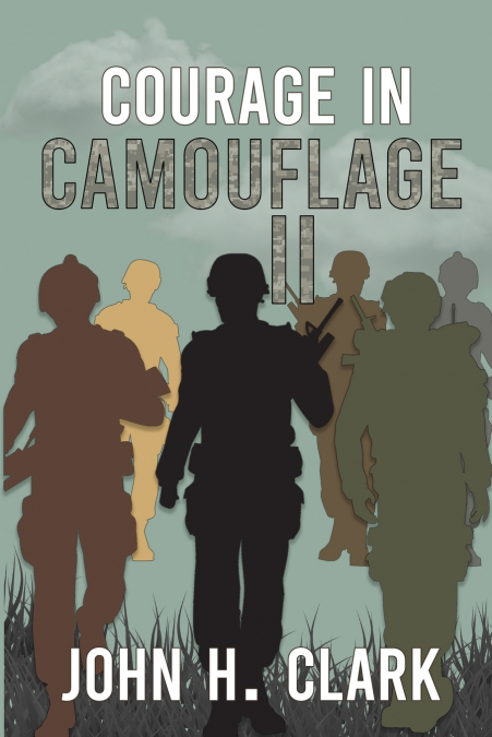 Courage in Camouflage II