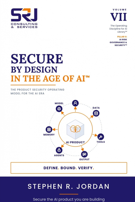 Secure by Design in the Age of AI™