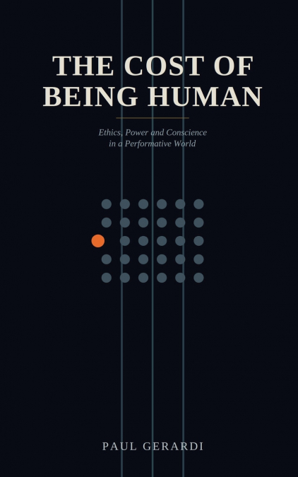 The Cost of Being Human