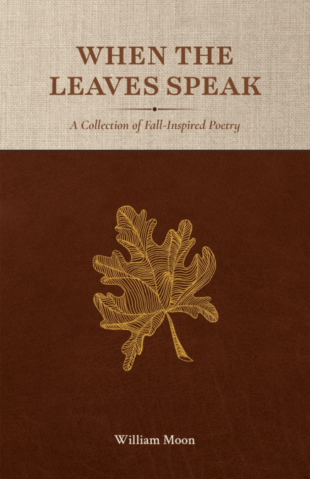 When the Leaves Speak