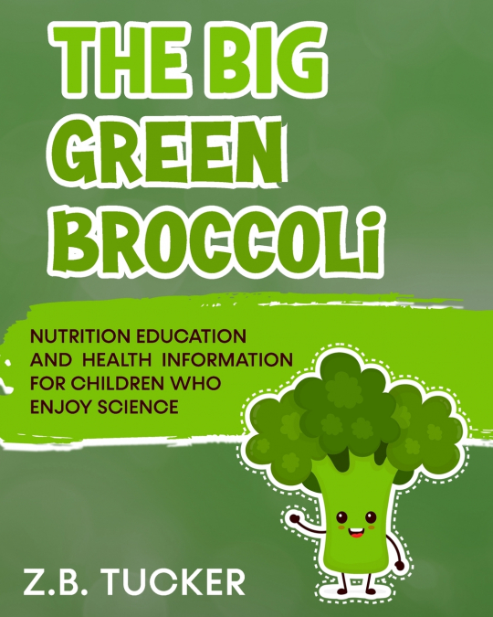 The Big Green Broccoli