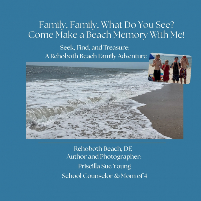 Family, Family, What Do You See? Come Make a Beach Memory With Me!