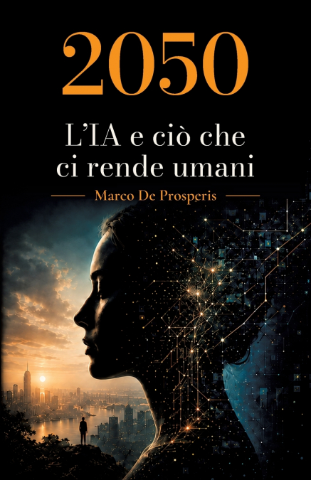 2050 L’IA e ciò che ci rende umani