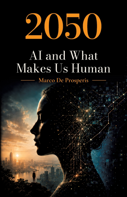 2050 AI and What Makes Us Human